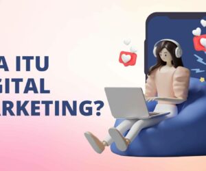 Apa Itu Digital Marketing?