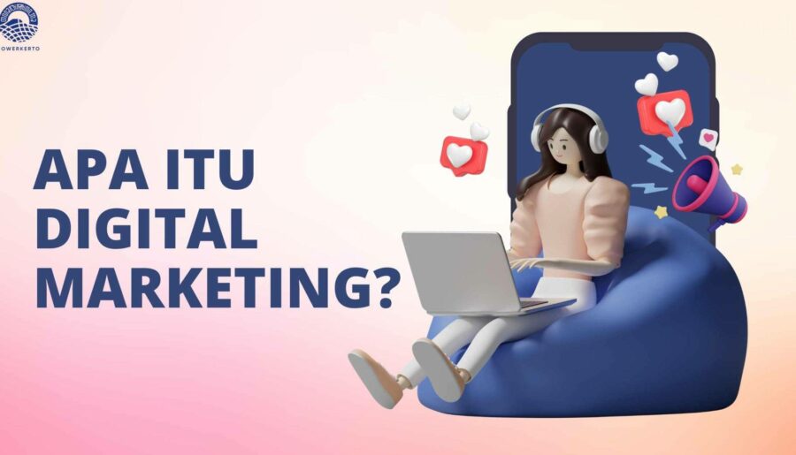 Apa Itu Digital Marketing? - DM