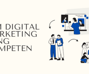 10 Langkah Signifikan Membentuk Tim Digital Marketing yang Kompeten